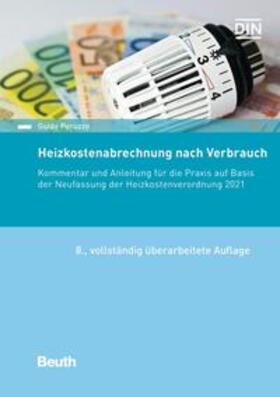 Peruzzo / DIN e.V. | Heizkostenabrechnung nach Verbrauch - Buch mit E-Book | Medienkombination | 978-3-410-30998-7 | sack.de