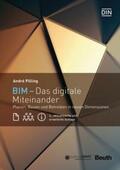 Pilling / DIN e.V. |  BIM - Das digitale Miteinander - Buch mit E-Book | Buch |  Sack Fachmedien