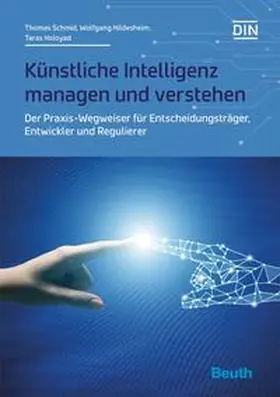Taras Holoyad / Thomas Schmid / Wolfgang Hildesheim | Künstliche Intelligenz managen und verstehen | E-Book | www.sack.de