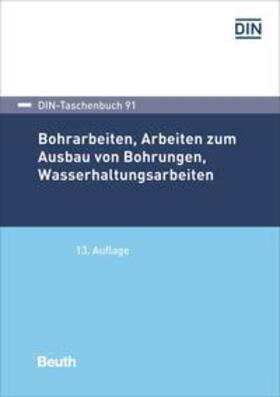 Bohrarbeiten, Arbeiten zum Ausbau von Bohrungen, Wasserhaltungsarbeiten | Buch | sack.de