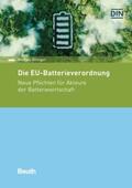 Öttinger / DIN e.V. |  Die EU-Batterieverordnung - Buch mit E-Book | Buch |  Sack Fachmedien