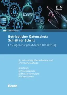 Reimann / DIN e.V. | Betrieblicher Datenschutz Schritt für Schritt - Buch mit E-Book | Medienkombination | 978-3-410-31785-2 | sack.de