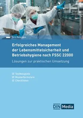 Reimann / DIN e.V. |  Erfolgreiches Management der Lebensmittelsicherheit und Betriebshygiene nach FSSC 22000 - Buch mit E-Book | Buch |  Sack Fachmedien