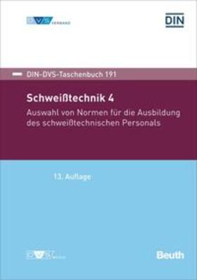 DVS | Schweißtechnik 4 | Buch | 978-3-410-31850-7 | sack.de