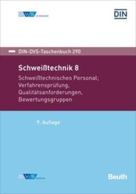DVS | Schweißtechnik 8 | Buch | 978-3-410-31853-8 | sack.de