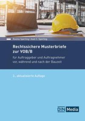 Sperling | Rechtssichere Musterbriefe zur VOB/B | Buch | 978-3-410-31874-3 | sack.de