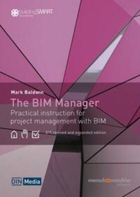 Baldwin | The BIM Manager | Buch | 978-3-410-31992-4 | sack.de