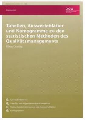 Graebig / DGQ | Tabellen, Auswerteblätter und Nomogramme zu den statistischen Methoden des Qualitätsmanagements | Buch | 978-3-410-32329-7 | sack.de