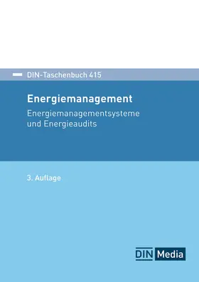 DIN e. V. | eBook: DIN-Taschenbuch 415. Energiemanagement Energiemanagementsysteme und Energieaudits | Sonstiges | 978-3-410-38524-0 | www.sack.de