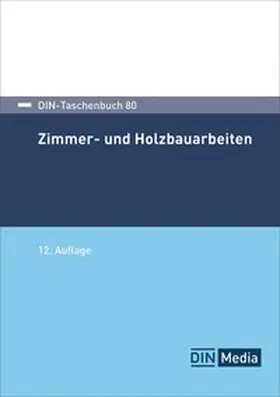  Zimmer- und Holzbauarbeiten | Buch |  Sack Fachmedien
