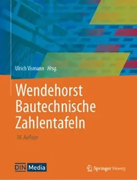DIN e.V. / Vismann |  Wendehorst - Bautechnische Zahlentafeln | Buch |  Sack Fachmedien