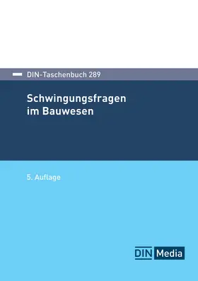 DIN e.V. |  Schwingungsfragen im Bauwesen - Buch mit E-Book | Buch |  Sack Fachmedien