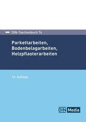 Parkettarbeiten, Bodenbelagarbeiten, Holzpflasterarbeiten | Buch | 978-3-410-39425-9 | sack.de