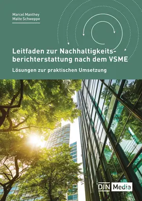 Schweppe / Manthey / DIN e. V. |  Leitfaden zur Nachhaltigkeitsberichterstattung nach dem VSME - Buch mit E-Book | Buch |  Sack Fachmedien