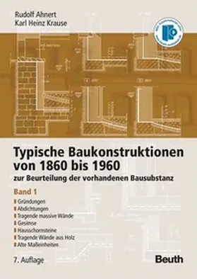 Ahnert / Krause |  Typische Baukonstruktionen von 1860 bis 1960 | eBook | Sack Fachmedien