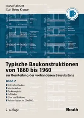 Ahnert / Krause |  Typische Baukonstruktionen von 1860 bis 1960 | eBook | Sack Fachmedien