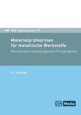 DIN e.V. |  Materialprüfnormen für metallische Werkstoffe - Mechanisch-technologische Prüfverfahren; Normen - Buch mit E-Book | Buch |  Sack Fachmedien