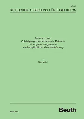Mielich / DAfStb | Beitrag zu den Schädigungsmechanismen in Betonen mit langsam reagierender alkaliempfindlicher Gesteinskörnung | E-Book | sack.de
