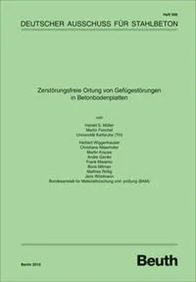 Fenchel / Gardei / Krause |  Zerstörungsfreie Ortung von Gefügestörungen in Betonbodenplatten | Buch |  Sack Fachmedien