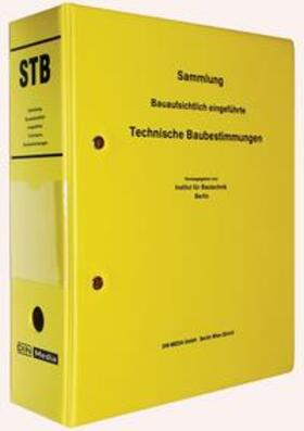 DIBt / DIN e.V. | STB - Sammlung Bauaufsichtlich eingeführte Technische Baubestimmungen | Loseblattwerk | sack.de