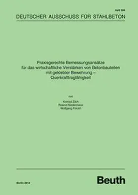 Finckh / Niedermeier / Zilch |  Praxisgerechte Bemessungsansätze für das wirtschaftliche Verstärken von Betonbauteilen mit geklebter Bewehrung | Buch |  Sack Fachmedien