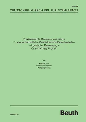 Finckh / Niedermeier / Zilch |  Praxisgerechte Bemessungsansätze für das wirtschaftliche Verstärken von Betonbauteilen mit geklebter Bewehrung | eBook | Sack Fachmedien