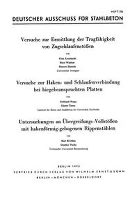 Deutscher Ausschuss für Stahlbeton e._V. |  Versuche zur Ermittlung der Tragfähigkeit von Zugschlaufenstößen - Versuche zur Haken- und Schlaufenverbindungen bei biegebeanspruchten Platten - Untersuchungen an Übergreifungs-Vollstößen mit hakenförmig-gebogenen Rippenstählen | Buch |  Sack Fachmedien