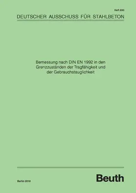 DAfStb | Bemessung nach DIN EN 1992 in den Grenzzuständen der Tragfähigkeit und der Gebrauchstauglichkeit | E-Book | sack.de
