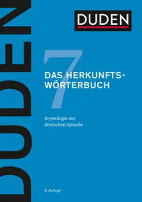 Dudenredaktion |  Duden 07 - Das Herkunftswörterbuch | Buch |  Sack Fachmedien