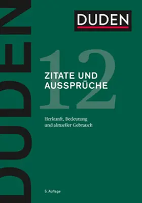 Dudenredaktion |  Duden - Zitate und Aussprüche | Buch |  Sack Fachmedien