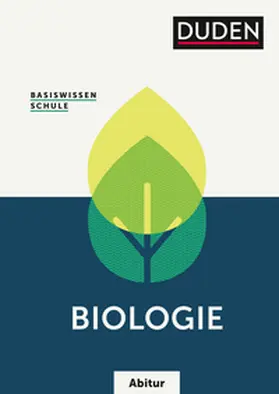 Probst / Schuchardt / Bilsing |  Basiswissen Schule – Biologie Abitur | Buch |  Sack Fachmedien