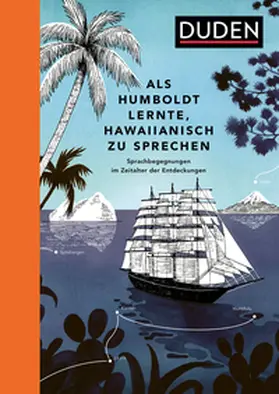 Mielke |  Als Humboldt lernte, Hawaiianisch zu sprechen | Buch |  Sack Fachmedien