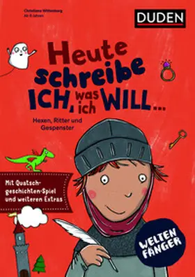 Wittenburg |  Weltenfänger: Heute schreibe ich, was ich will... | Buch |  Sack Fachmedien