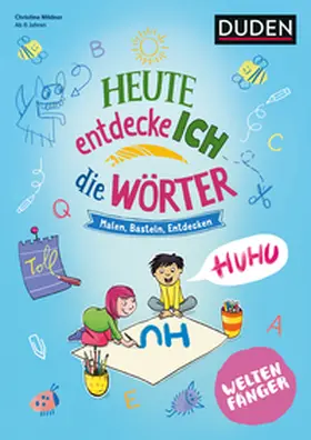 Mildner |  Weltenfänger: Heute entdecke ich die Wörter - Ab 6 Jahren | Buch |  Sack Fachmedien