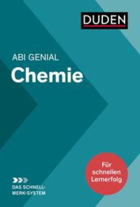 Danner / Fallert-Müller / Franik | Abi genial Chemie: Das Schnell-Merk-System | Buch | 978-3-411-70655-6 | sack.de