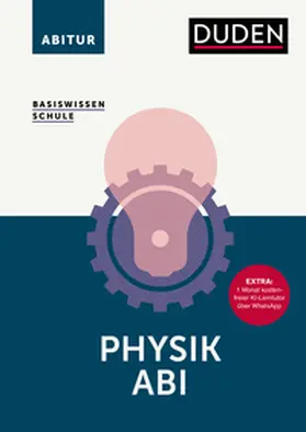 Meyer / Schmidt | Basiswissen Schule - Physik Abi | Buch | 978-3-411-71005-8 | sack.de
