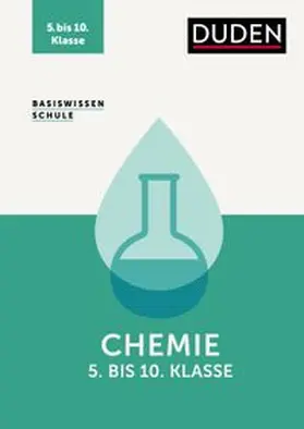 Puhlfürst / Ernst / Schönherr |  Basiswissen Schule - Chemie 5. bis 10. Klasse | Buch |  Sack Fachmedien