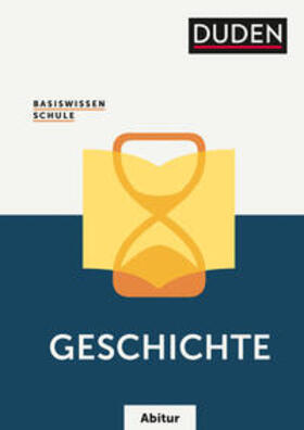 Stropahl / Matthiessen / Wehner |  Basiswissen Schule - Geschichte Abitur | Buch |  Sack Fachmedien