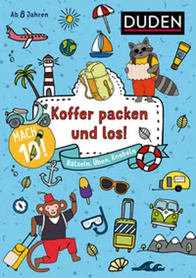 Eck |  Mach 10! Koffer packen und los! - Ab 8 Jahren | Buch |  Sack Fachmedien