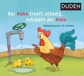 Verg |  Der Hahn tropft ständig, schimpft der Hahn | Buch |  Sack Fachmedien