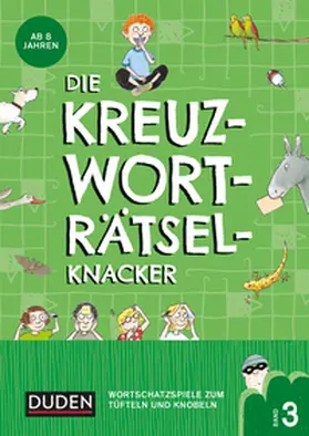 Eck / Offermann |  Die Kreuzworträtselknacker - ab 8 Jahren (Band 3) | Buch |  Sack Fachmedien