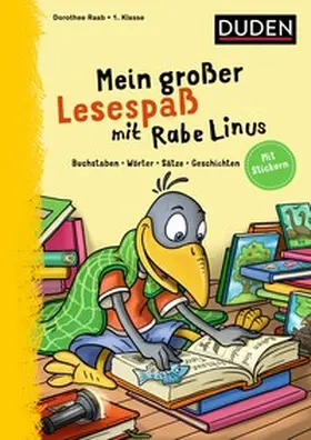 Raab |  Mein großer Lesespaß mit Rabe Linus - 1. Klasse | Buch |  Sack Fachmedien