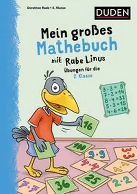 Raab | Mein großes Mathebuch mit Rabe Linus - 2. Klasse | Buch | 978-3-411-72288-4 | www.sack.de