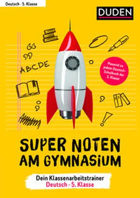 Kellinghaus / Glenk / Dietz |  Super Noten am Gymnasium - Klassenarbeitstrainer Deutsch 5. Klasse | Buch |  Sack Fachmedien