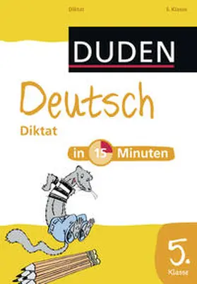  Deutsch in 15 Minuten - Diktat 5. Klasse | Buch |  Sack Fachmedien
