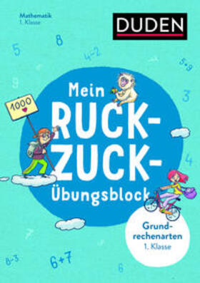 Müller-Wolfangel / Schreiber | Mein Ruckzuck-Übungsblock Grundrechenarten 1. Klasse | Buch | 978-3-411-73674-4 | sack.de