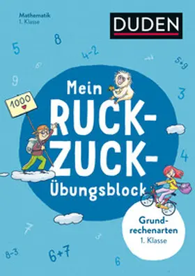 Müller-Wolfangel / Schreiber |  Mein Ruckzuck-Übungsblock Grundrechenarten 1. Klasse | Buch |  Sack Fachmedien