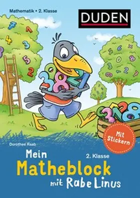 Raab |  Mein Matheblock mit Rabe Linus - 2. Klasse | Buch |  Sack Fachmedien