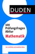 Strenge / Walz / Kilian |  Duden - 100 Prüfungsfragen Abitur Mathematik | Buch |  Sack Fachmedien