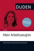 Kaufmann-Jirsa |  Kaufmann, S: Duden Ratgeber - Mein Arbeitszeugnis | Buch |  Sack Fachmedien